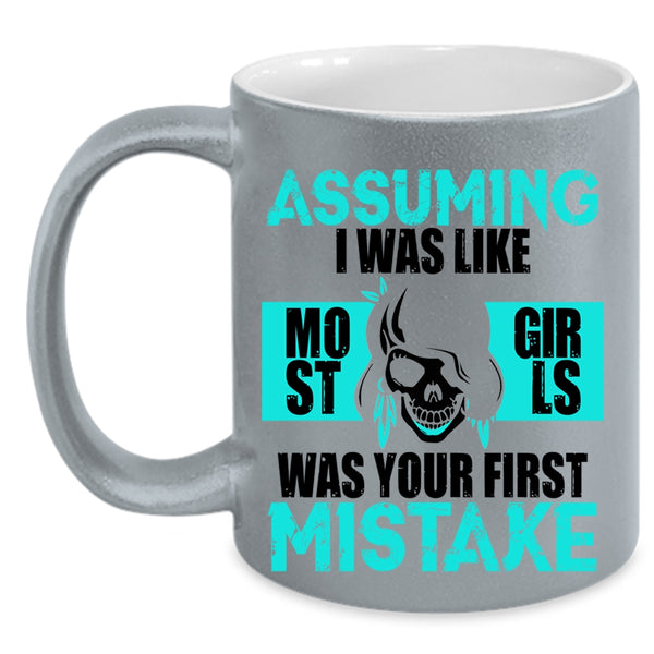 Cool Gift For My Daughter Coffee Mug, I Was Like Most Girls Accent Mug