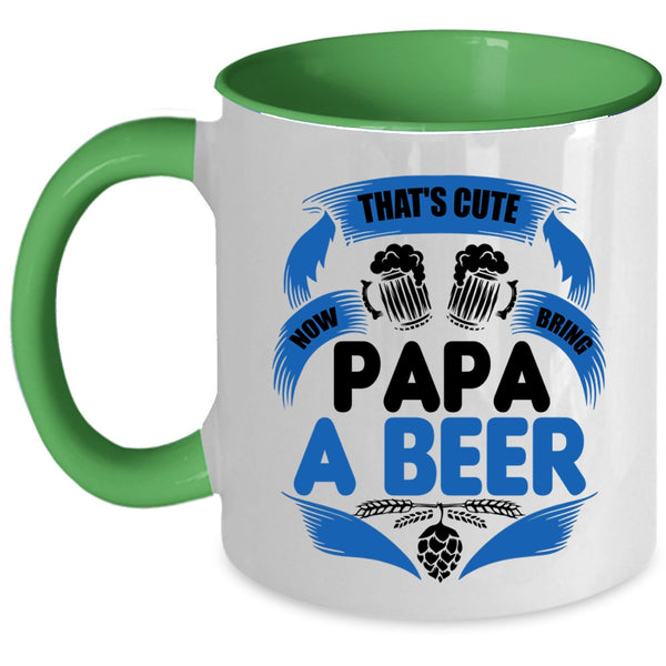 Cool Papa Coffee Mug, That's Cute Now Bring Papa A Beer Accent Mug