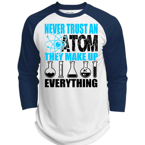 Never Trust An Atom T Shirt, I Love Scientist T Shirt, Awesome T-Shirts  (Polyester Game Baseball Jersey)