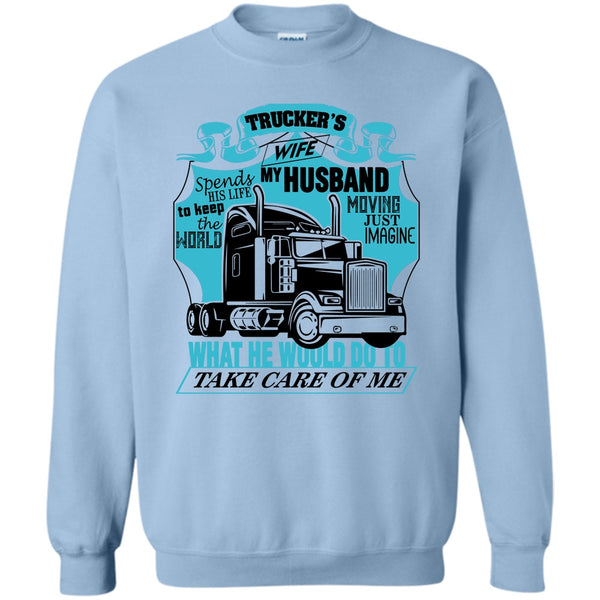 I Am A Trucker's Wife T Shirt, Trucker's Wife Sweatshirt