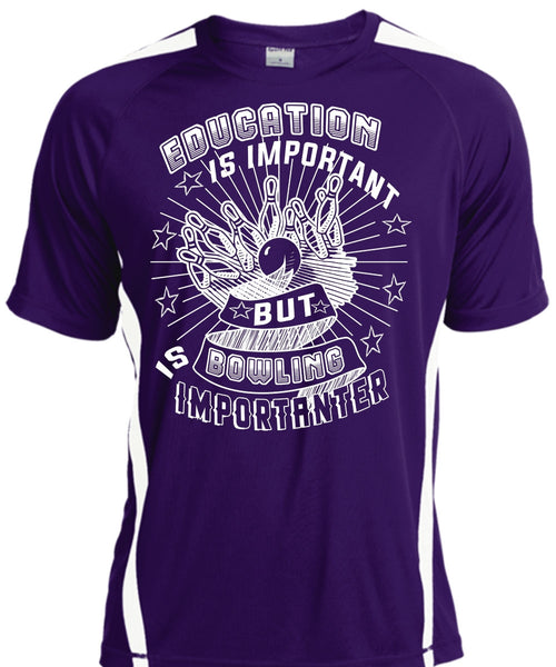 Education Is Important But Bowling Is Importanter T Shirt, Favorite T Shirt