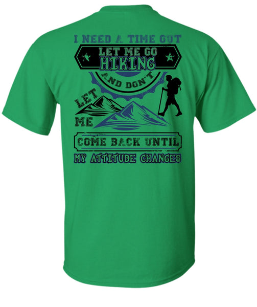 Let Me Go Hiking T Shirt, I Love Hiking T Shirt