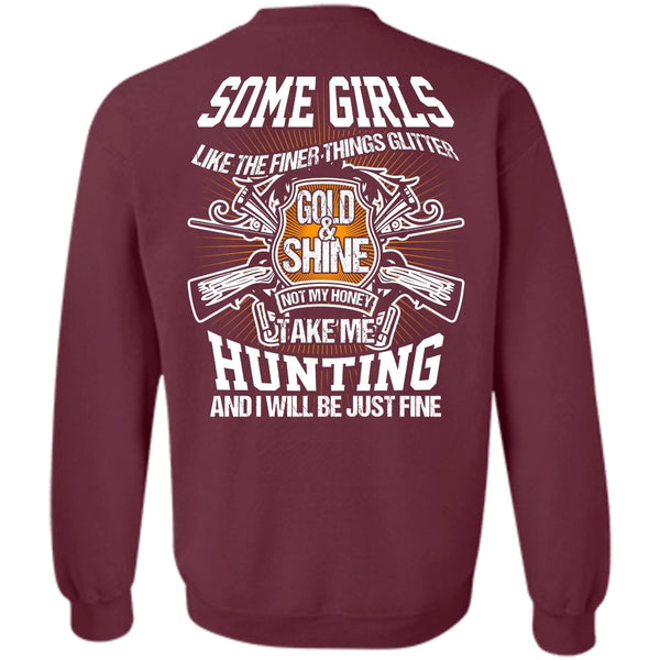 Gold And Shine T Shirt, I Love Hunting Sweatshirt