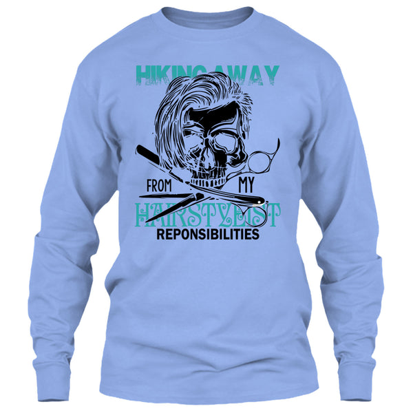 Hiking Away T Shirt, Coolest Hair Stylist T Shirt