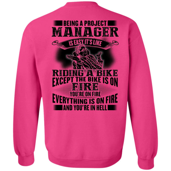 I Love Manager T Shirt, Being A Project Manager Sweatshirt