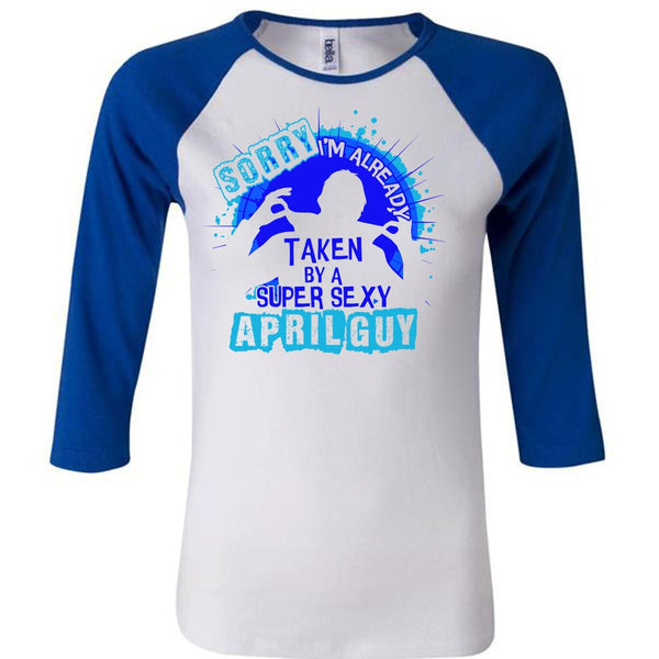 I'm Already Taken By An April Guy T Shirt, I Love Boyfriend T Shirt, Awesome T-Shirts