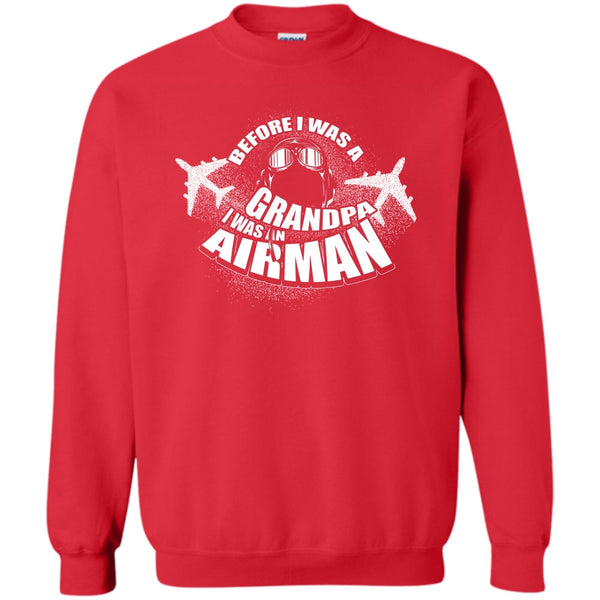 I Was An Airman T Shirt, Coolest Airman Sweatshirt
