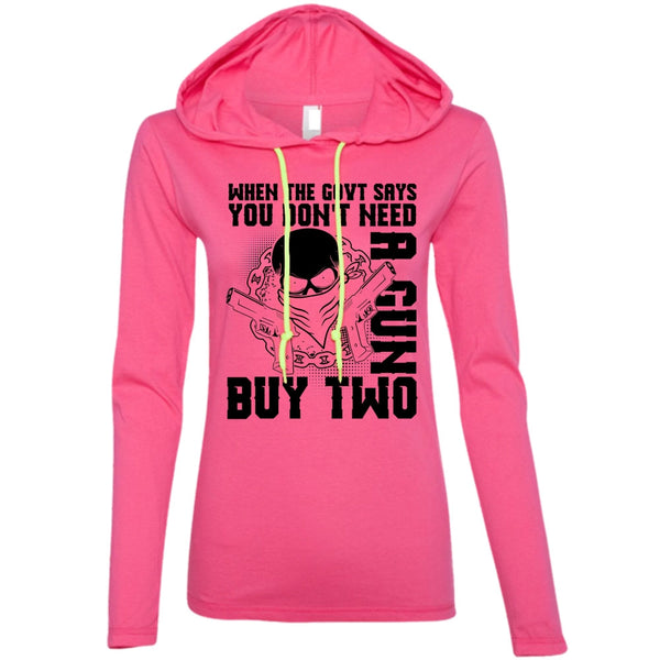 You Don't Need A Gun Buy Two T Shirt, I Love Gunning T Shirt, Awesome T-Shirts