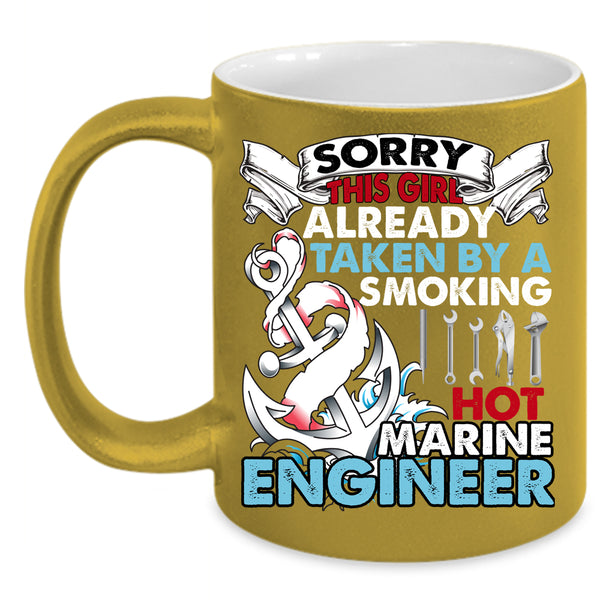 Taken By A Hot Marine Engineer Coffee Mug, Cute Wife Coffee Cup