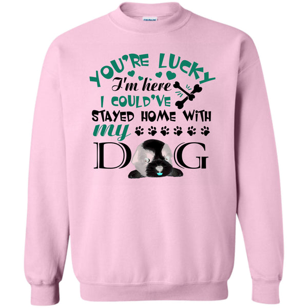 I'm A Dog Lover T Shirt, You're Lucky Sweatshirt