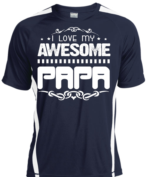 I Love My Awesome Papa T Shirt, Father's Day T Shirt, Being A Papa T Shirt