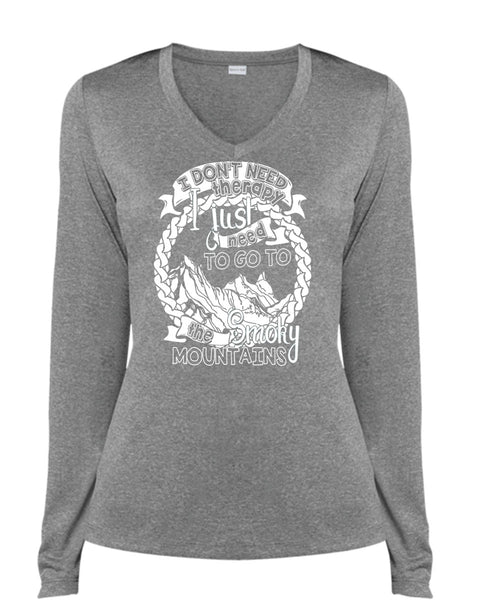 Go To The Smoky Mountains T Shirt, I Don't Need Therapy T Shirt, Cool Shirt (Ladies LS Heather V-Neck)