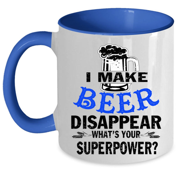 I Love Drinking Beer Coffee Mug, I Make Beer Disappear Accent Mug