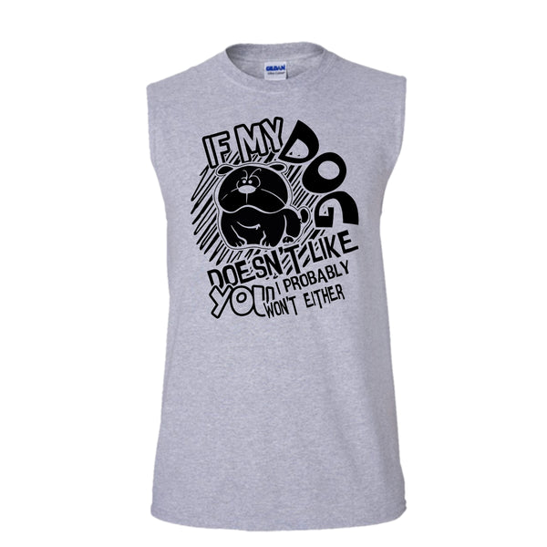 If My Dog Doen't Like You T Shirt, Coolest Dog Lover Tank Top (Men's Cotton Sleeveless)