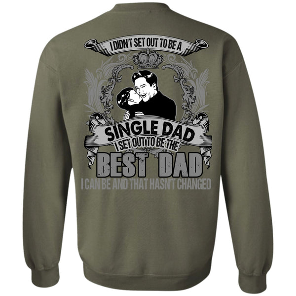 Single Dad T Shirt, I Love Dad Sweatshirt