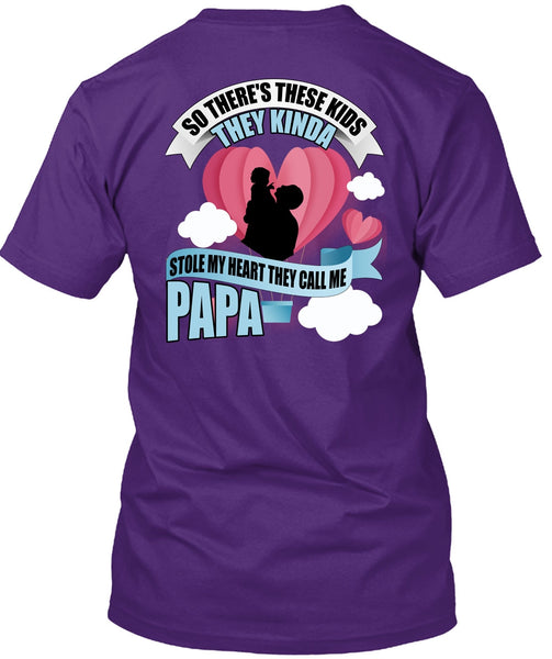 They Call Me Papa T Shirt, Stole My Heart T Shirt