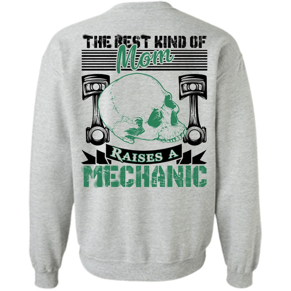 I Love Mechanic T Shirt, Mom Raises A Mechanic Sweatshirt