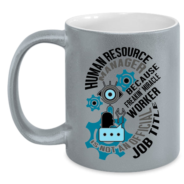Cool Job Title Coffee Mug, Human Resource Manager Accent Mug
