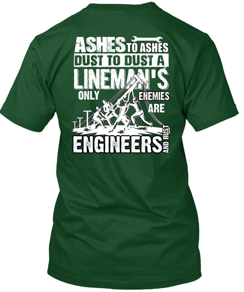 Lineman's Only Enemies T Shirt, Engineers And Rust T Shirt