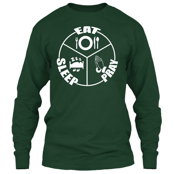 Eat Sleep Pray T Shirt, Coolest Prayer T Shirt