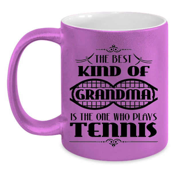 Plays Tennis Coffee Mug, The Best Kind Of Grandma Accent Mug