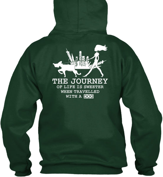 The Journey Of Life Is Sweeter T Shirt, Travelled With A Dog T Shirt