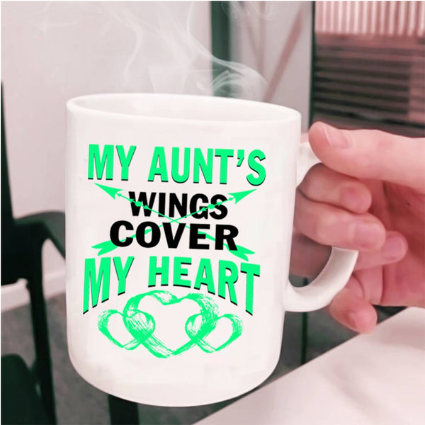 Cute Aunt Coffee Mug, My Aunt's Wings Cover My Heart Cup