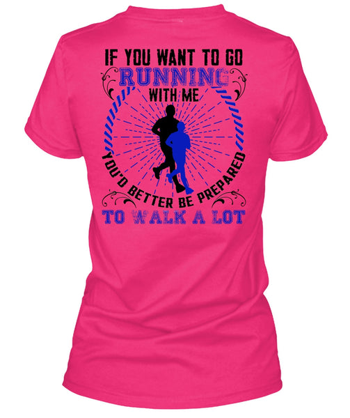 You Want To Go Running With Me T Shirt, I Love Running T Shirt