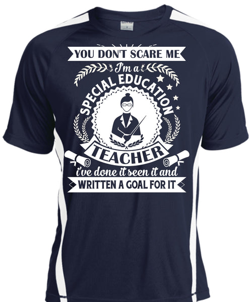 I'm A Special Education Teacher I've Done It Seen It T Shirt, Job T Shirt