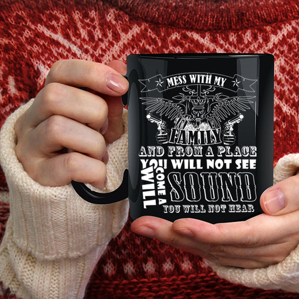Don't Mess With My Family Coffee Mug, Cool Gift For Dad Coffee Cup