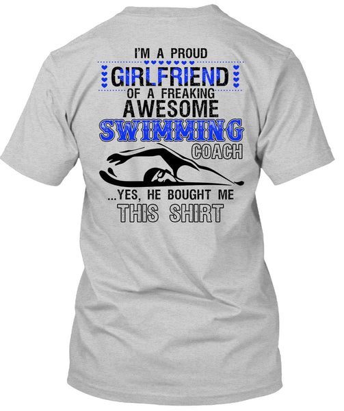 I'm A Proud Girlfriend T Shirt, I Love Swimming T Shirt