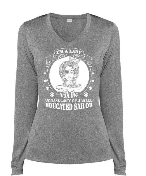 I'm A Lady With Vocabulary Of A Well Educated Sailor T Shirt, Sport T Shirt (Ladies LS Heather V-Neck)