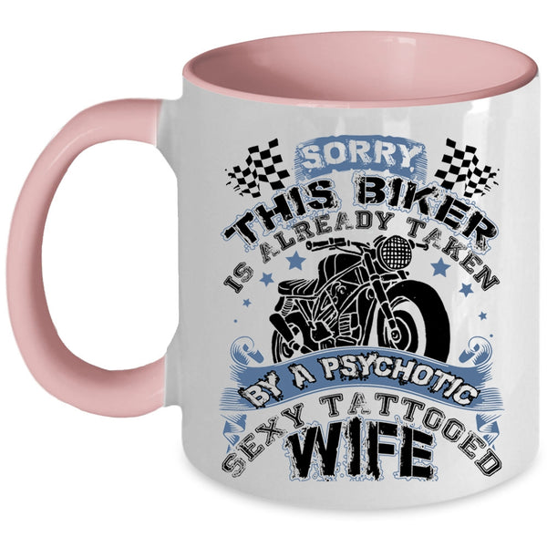 Tattooed Wife Coffee Mug, This Biker Is Already Taken By A Tattooed Wife Accent Mug