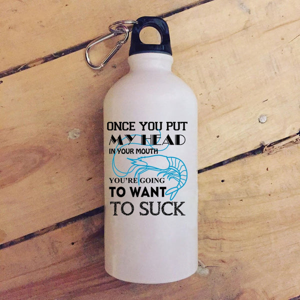Once You Put My Head In Your Mouth 20 oz Stainless Steel Bottle,Cool BBQ Outdoor Sports Water Bottle