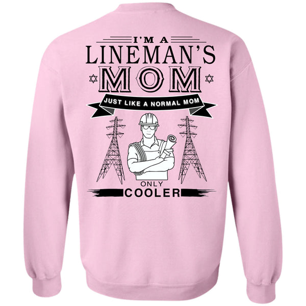 Being A Lineman T Shirt, I'm A Lineman's Mom Just Like A Normal Mom Sweatshirt