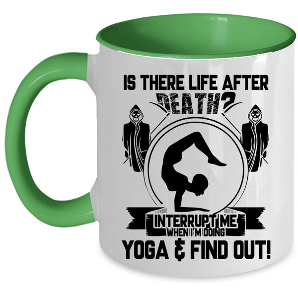 I'm Doing Yoga Coffee Mug, Don't Interrupt Me When I'm Doing Yoga Accent Mug