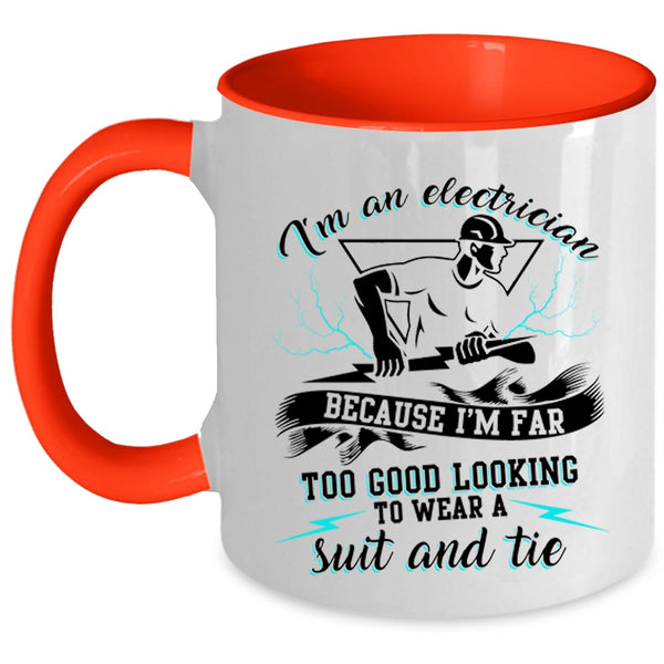 Awesome Electrician Coffee Mug, I'm An Electrician Accent Mug