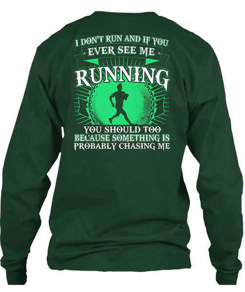 See Me Running T Shirt, I Don't Run T Shirt