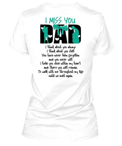 I Miss You Dad T Shirt, I Love Dad T Shirt