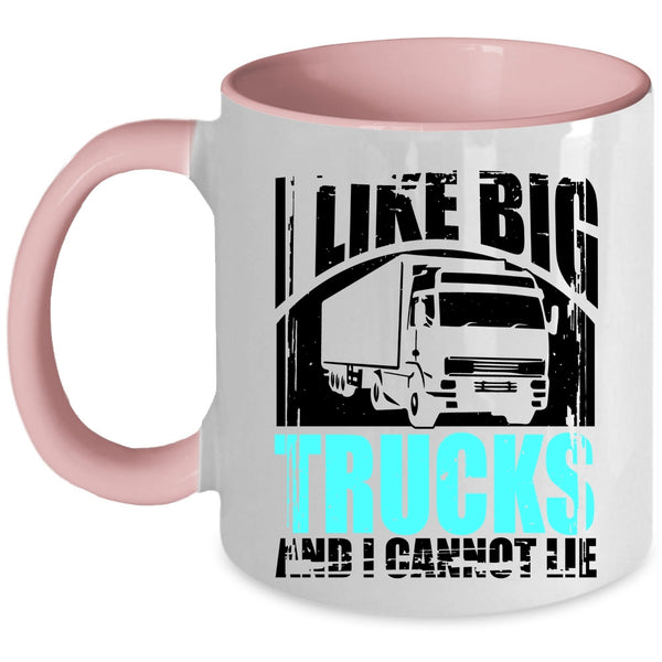 Awesome Truck Driver Coffee Mug, I Like Big Trucks Accent Mug