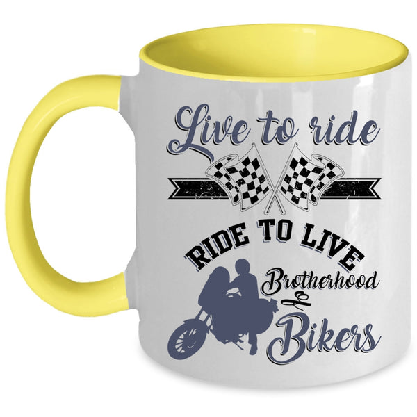 Brotherhood Of Bikers Coffee Mug, Live To Ride Ride To Live Accent Mug