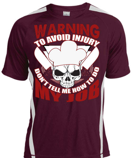 Warning To Avoid Injury T Shirt, Being A Chef T Shirt, Cool Shirt