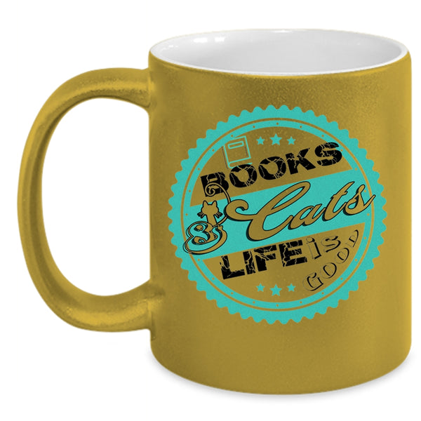 Lovely Gift For Book Readers Coffee Mug, Books And Cats Life Is Good Accent Mug