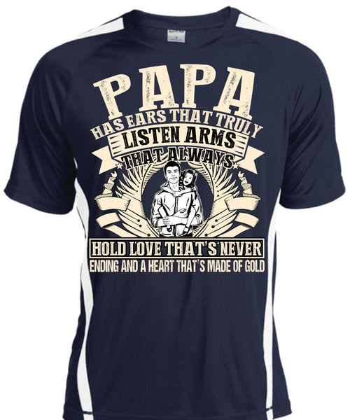 Papa Has Ears T Shirt, Made Of Gold T Shirt, Cool Shirt