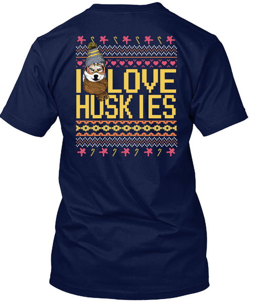 I Love Huskies T Shirt, This Girl Loves Christmas T Shirt