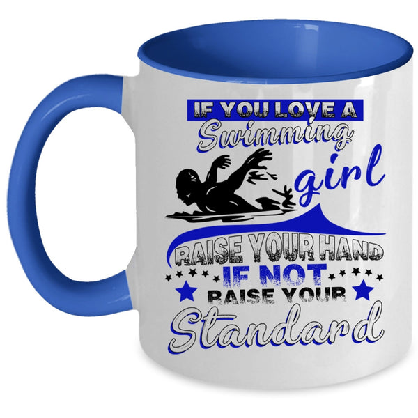 Funny Swimming Girls Coffee Mug, If You Love A Swimming Girl Accent Mug