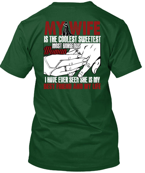 My Wife Is The Coolest T Shirt, Best Friend And My Life T Shirt