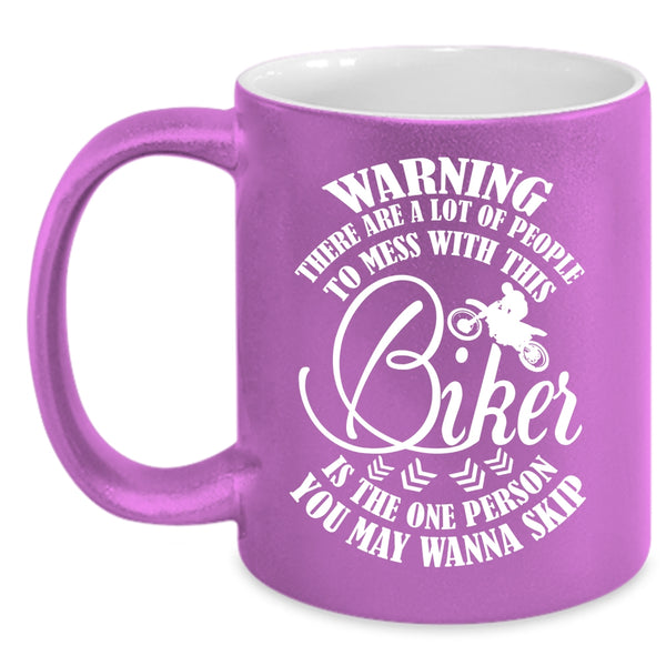 Don't Mess With This Biker Coffee Mug, Funny Gift For Bikers Coffee Cup