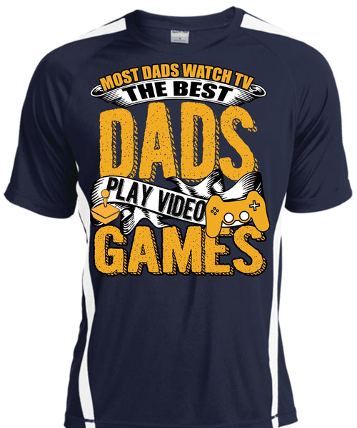 Most Dads Watch TV T Shirt, Play Video Games T Shirt, Cool Shirt