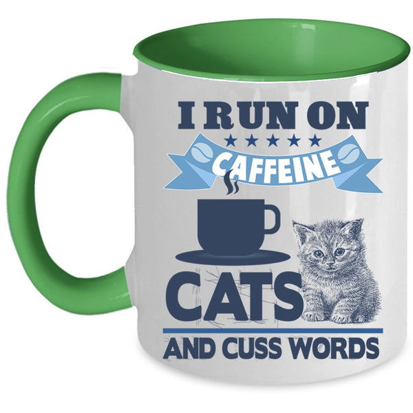 Funny Coffee Mug, I Run On Caffeine Cats Accent Mug